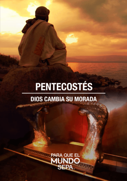 Para que el Mundo Sepa - Pentecostés - Enfoque a al Familia