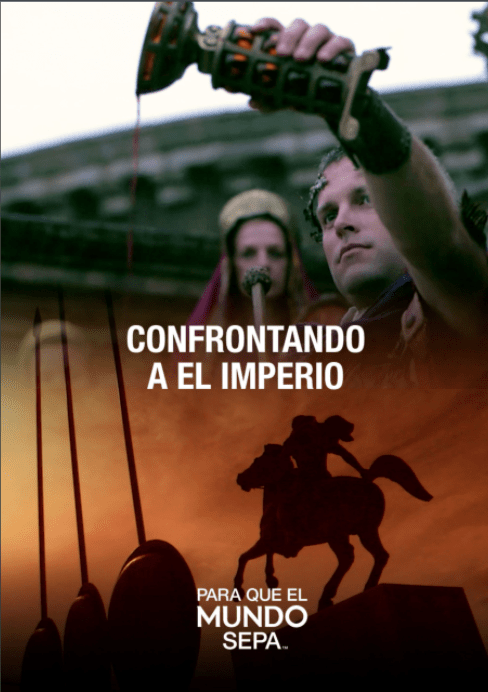 Para que el Mundo Sepa - Confrontando a el Imperio - Enfoque a al Familia