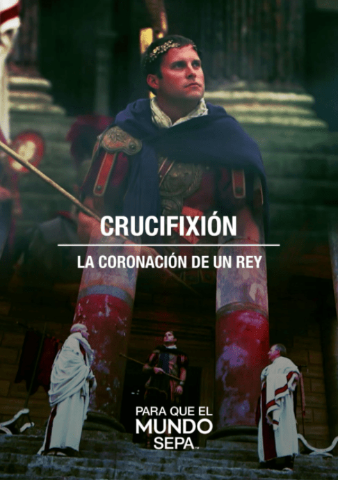 Para que el Mundo Sepa - Crucifixión la coronación de un rey - Enfoque a al Familia